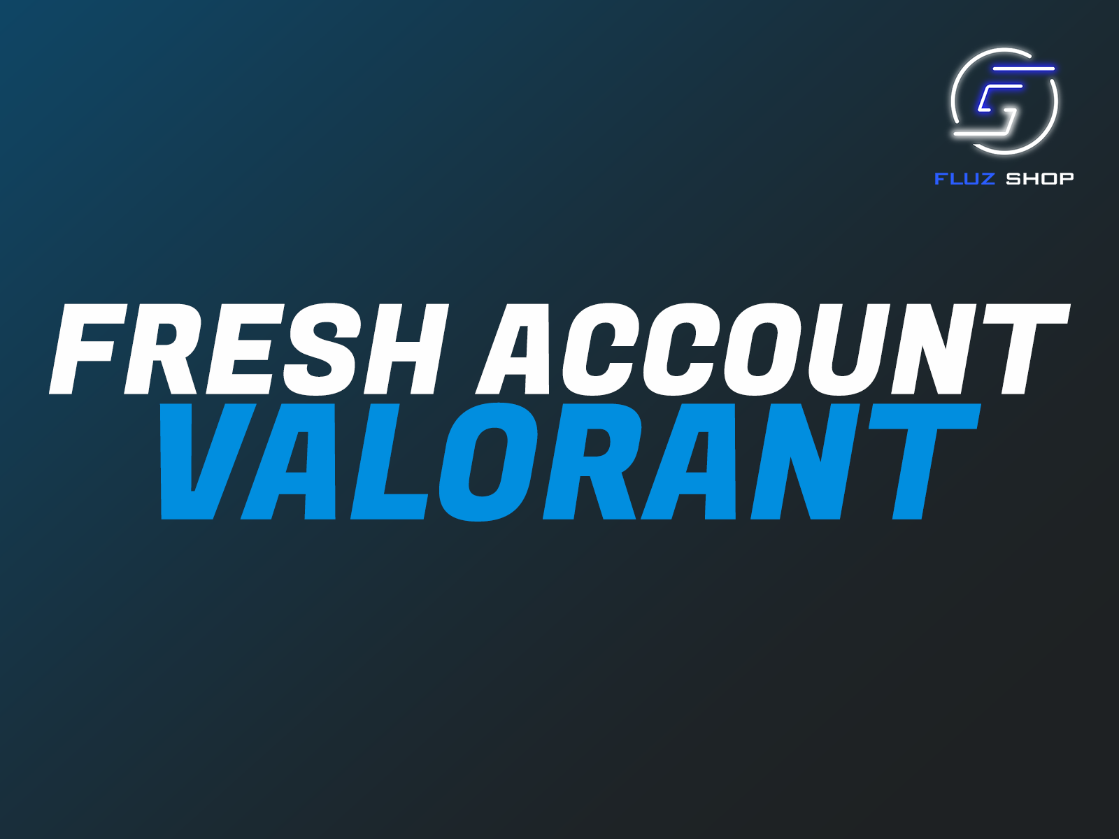 VALORANT | FRESH ACCOUNT